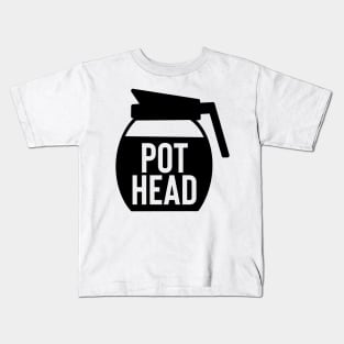 Pot Head Kids T-Shirt